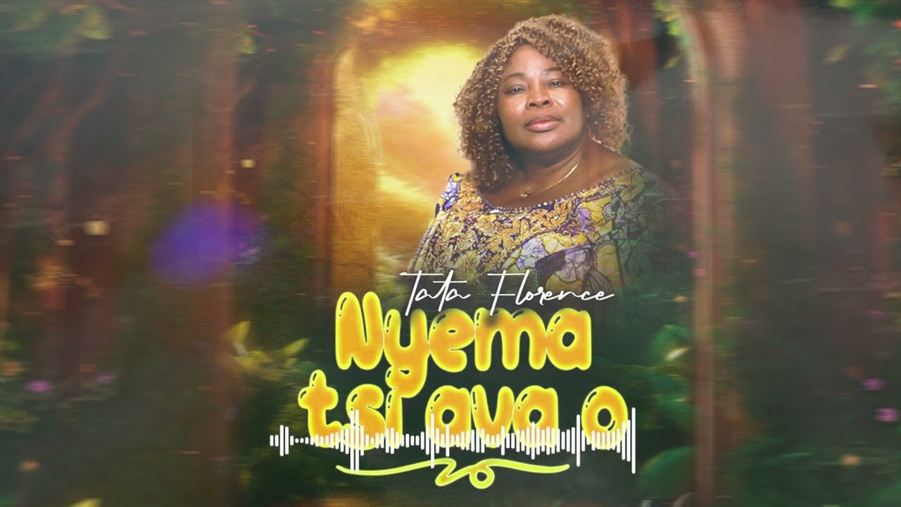 TATA FLORENCE  - NYEMA TSI AVA O (Official Audio & Lyrics)