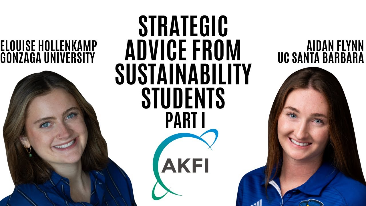 Strategic Advice from Sustainability Students - Aidan Flynn and Elouise Hollenkamp - Part I