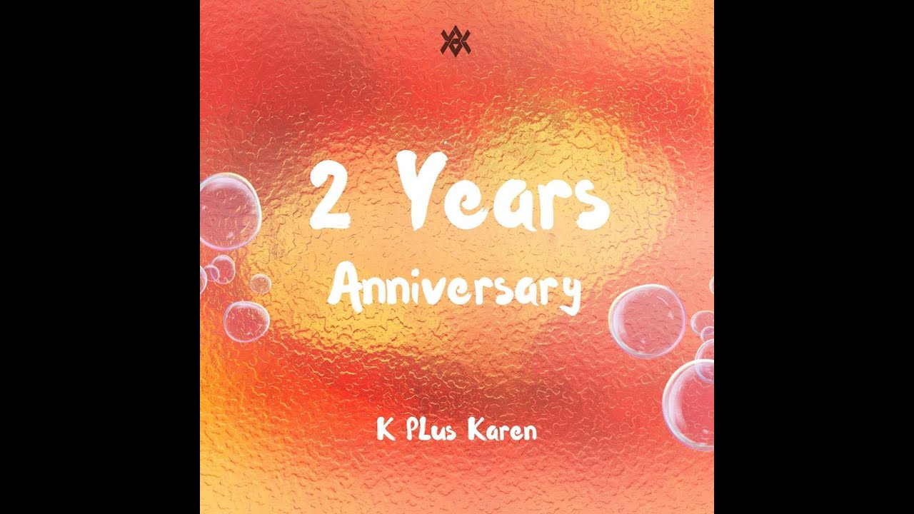 2 Year Anniversary K Plus Karen Poe Karen Hip Hop Music(Officle Audio Music)