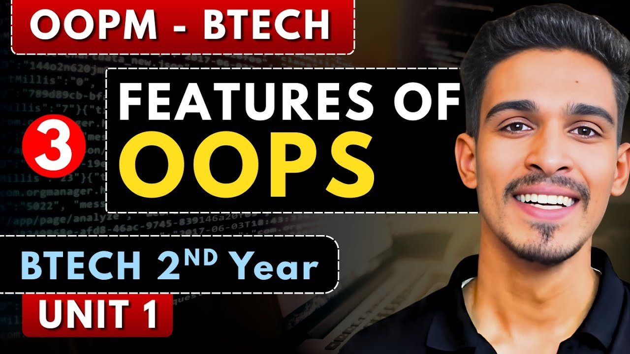 Lec 3 | Features of Object Oriented Programming | OOPM | BTech 2nd Year