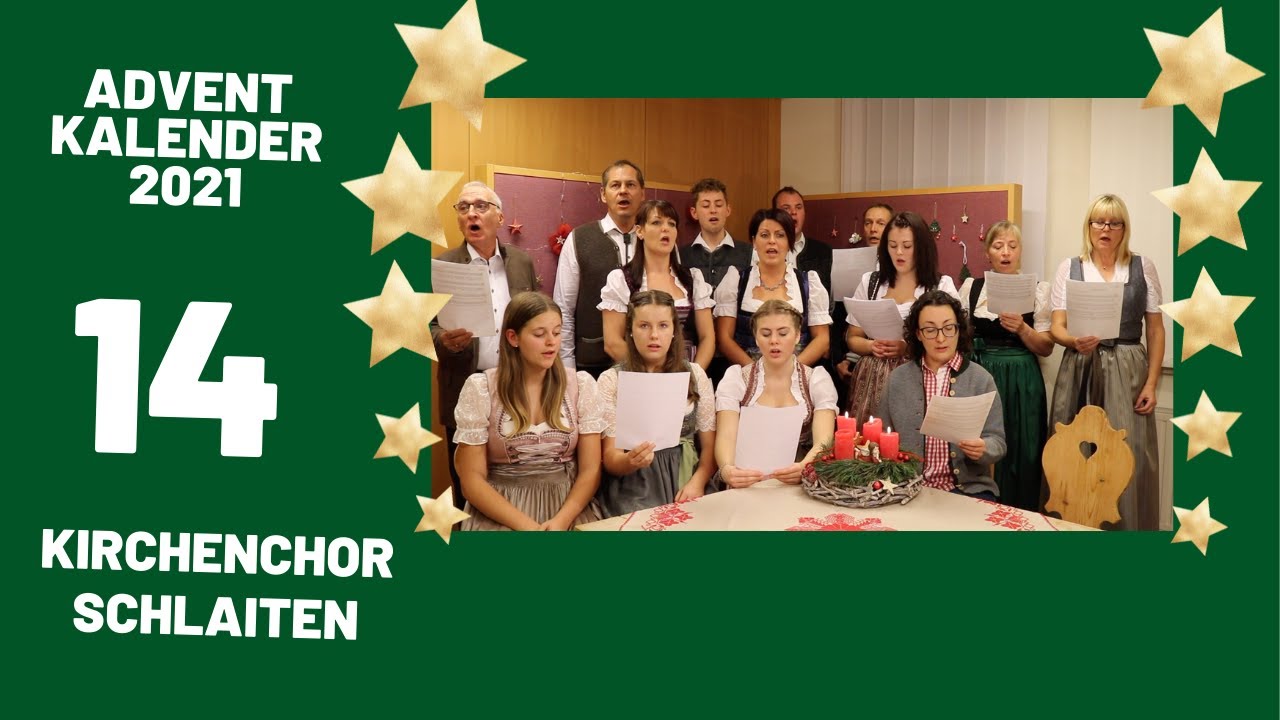 Türchen 14 - Es wird ein Stern aufgehen (Kirchenchor Schlaiten)