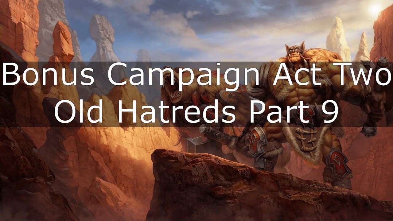 Warcraft 3 Reforged: The Frozen Throne | Bonus Campaign Act Two – Old Hatreds Part 9 (HD)