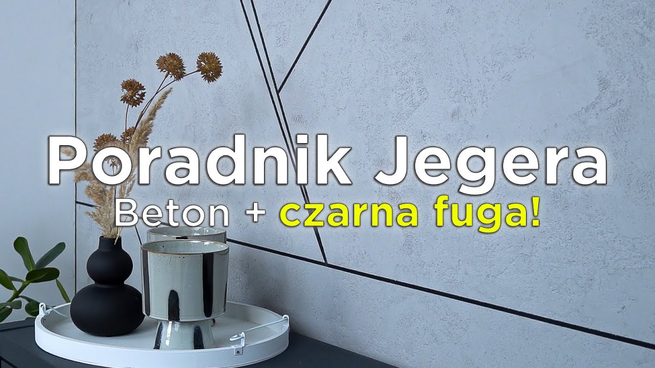 Poradnik Jeger – beton i czarna fuga