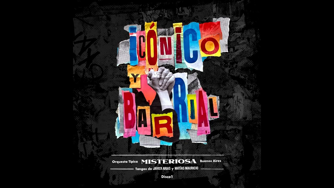 Orquesta Típica Misteriosa Buenos Aires | ICÓNICO Y BARRIAL – DISCO 1