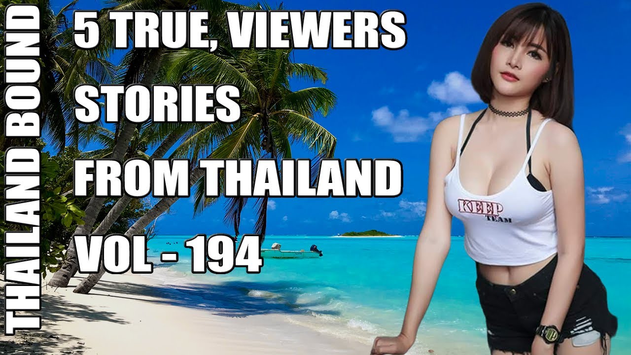 True Thailand Stories About Western Men Thai Women Love Betrayal And The Reality Of Expat Life.