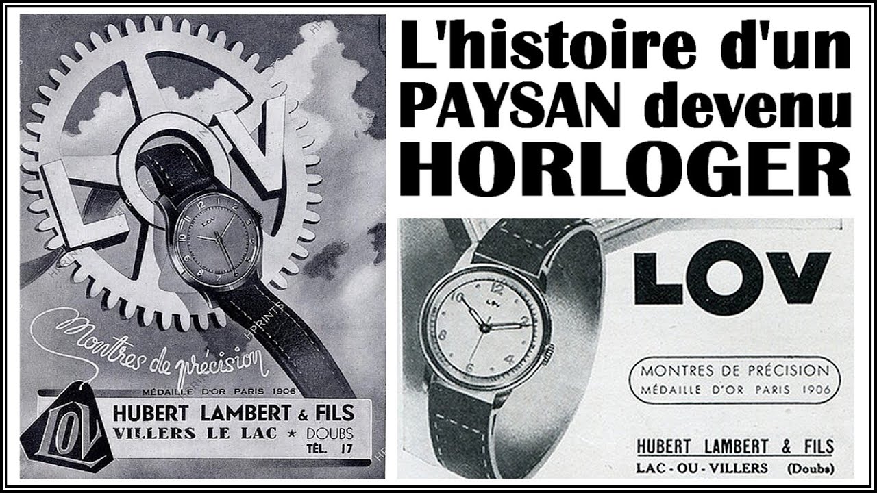 Montres LOV : l'histoire d'un paysan du Doubs devenu horloger. Une belle saga familiale française...