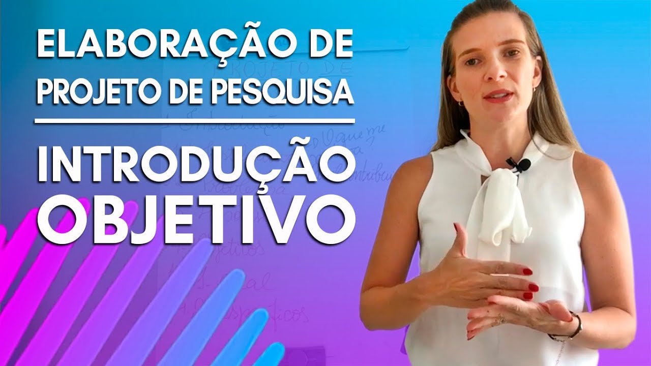 #3  - OBJETIVOS - ELABORAÇÃO DE PROJETO DE PESQUISA