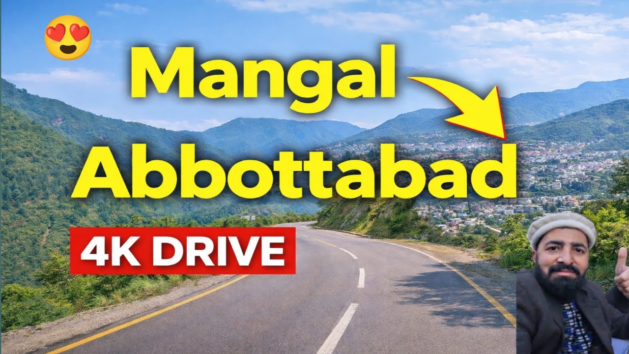 🚗 Journey from Mangal to Abbottabad | Scenic 4K Driving Tour 2026 🇵🇰