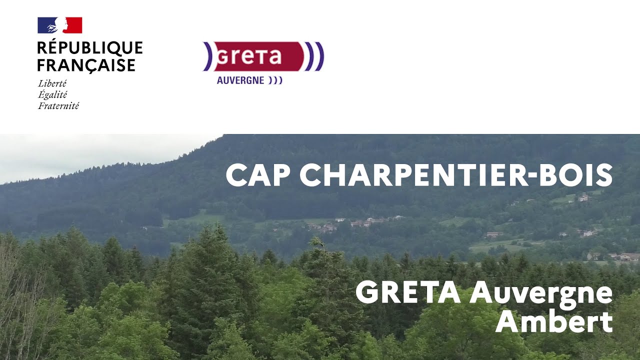 CAP charpentier bois - GRETA Auvergne