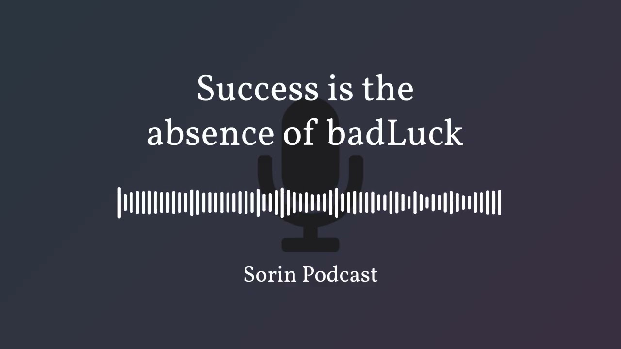 1.Success Is The Absence Of BadLuck