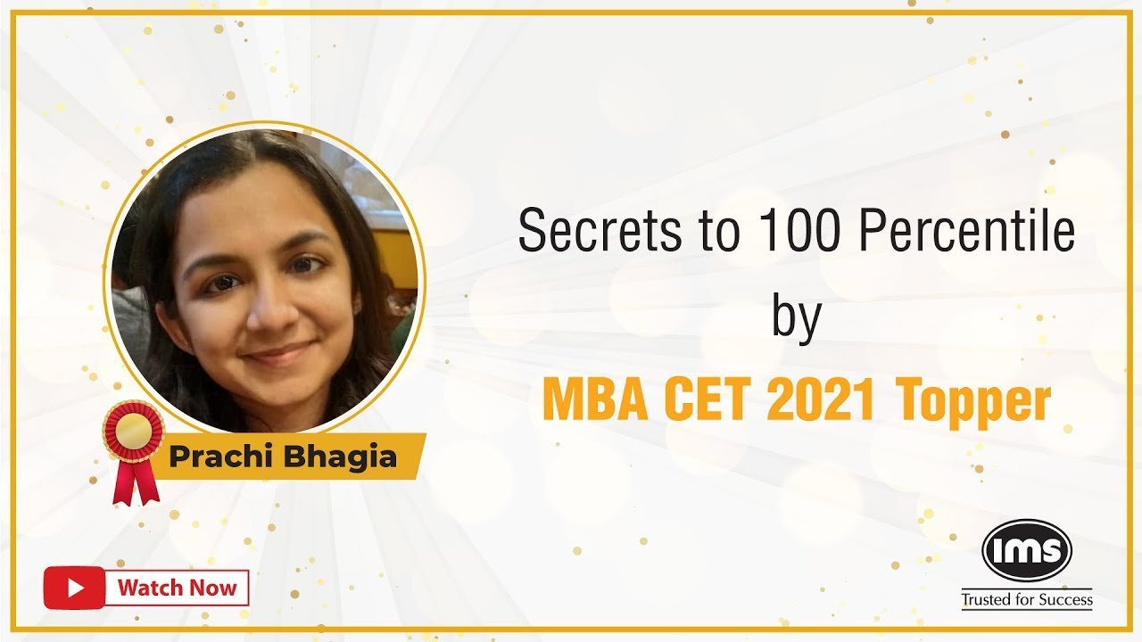 Secrets to 100 percentile by MBA CET 2021 Topper ft. Prachi Bhagia | IMS India