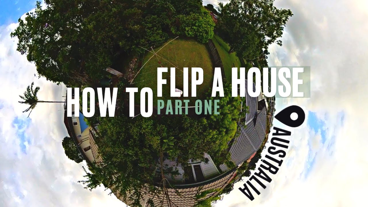 How To Flip a House in Australia | PT1