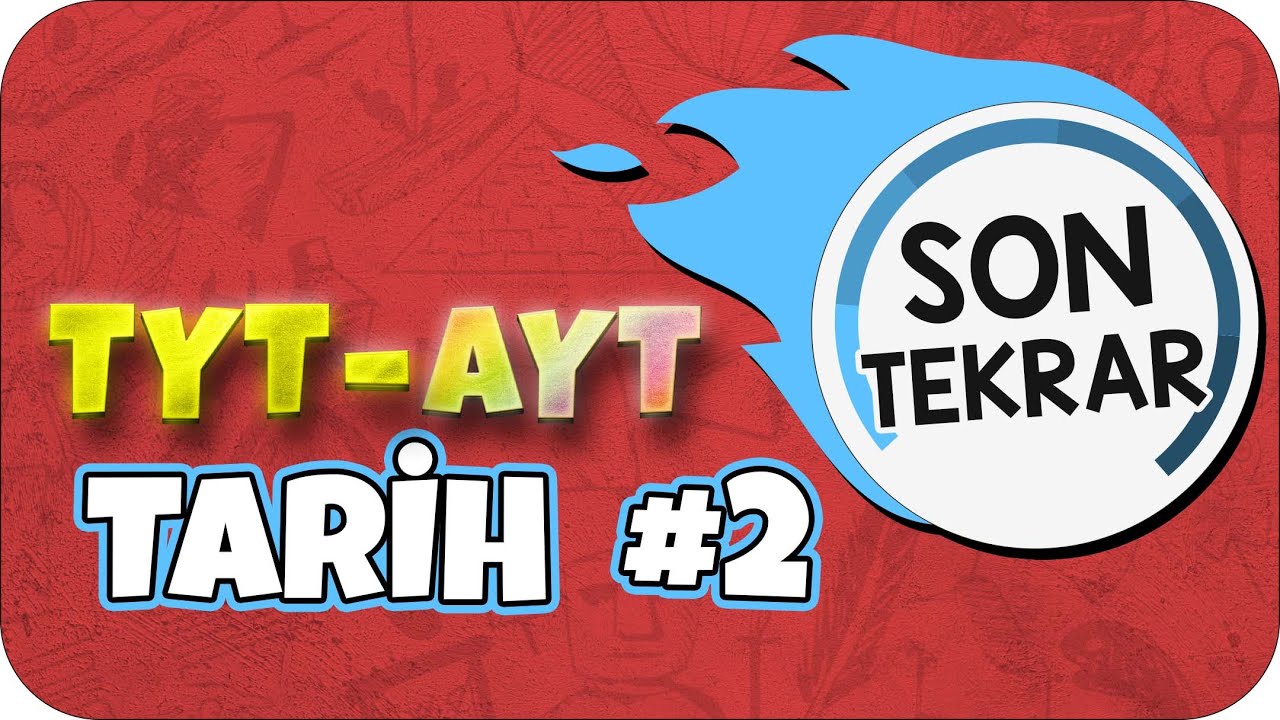 TYT - AYT TARİH FULL TEKRAR #2 | SON TEKRAR KAMPI ♻