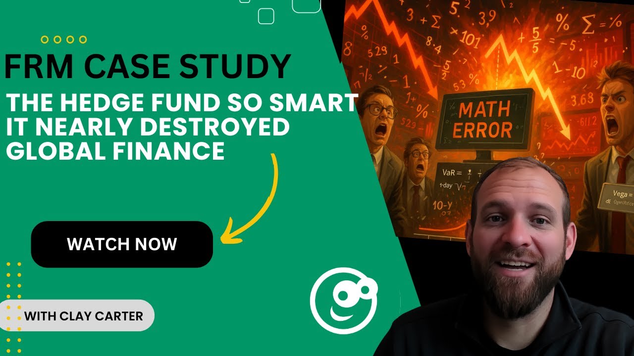 FRM Case Study: The Hedge Fund So Smart it Nearly Destroyed Global Finance