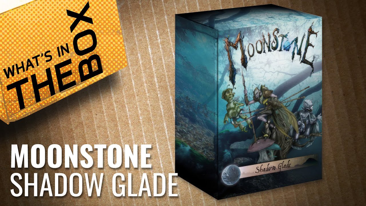 Unboxing: Moonstone - Shadow Glade | Goblin King Games