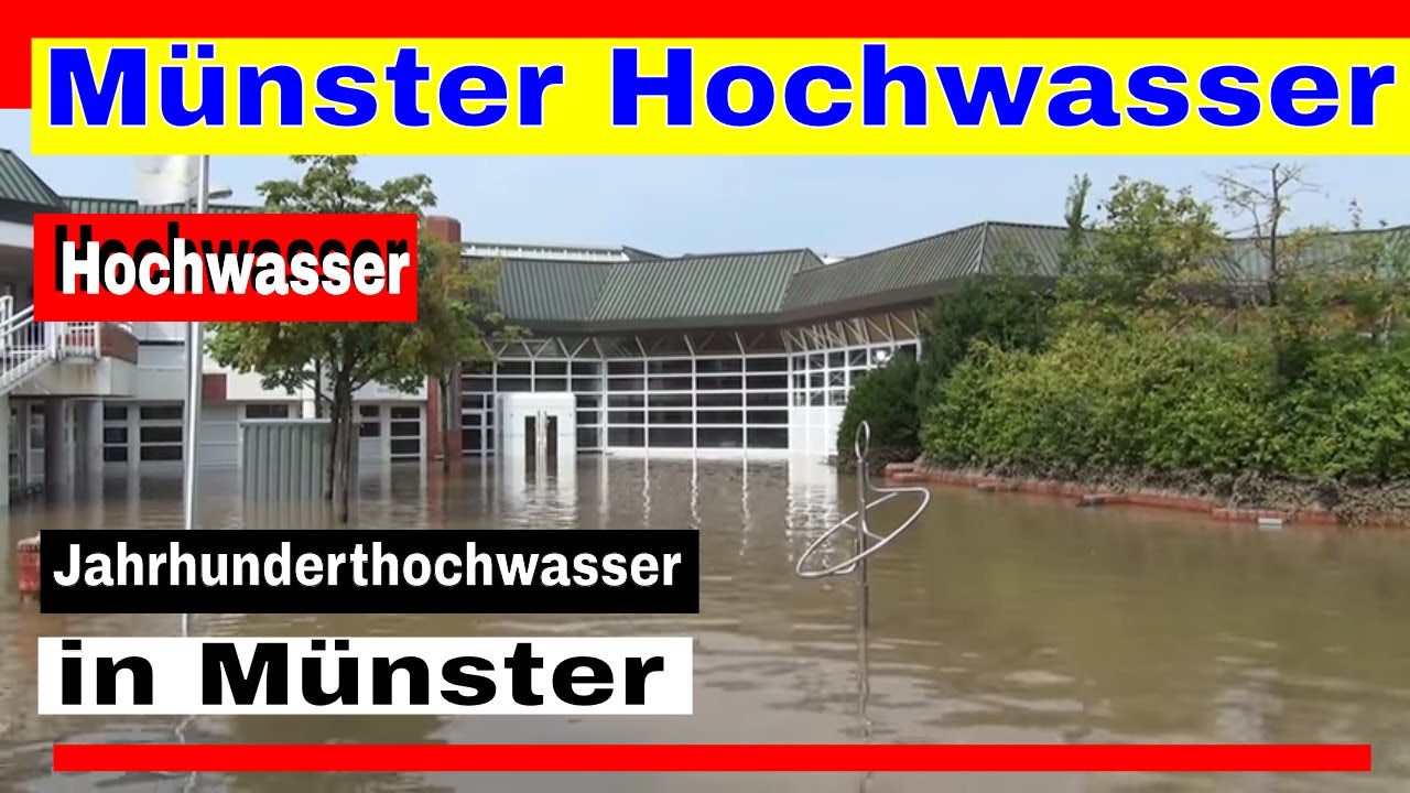 Münster Hochwasser - Reportage vom Jahrhunderthochwasser in Münster