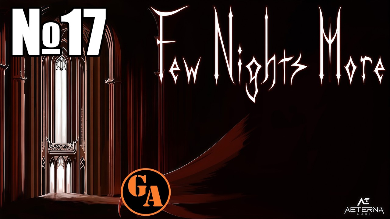 Game Autarch | Few Nights More | Стрим 17 (386)