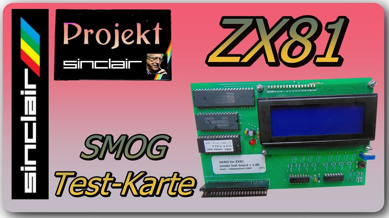 Projekt Sinclair - ZX81 SMOKE Test Karte - Teste Dein Zeddy ohne Fernsehen