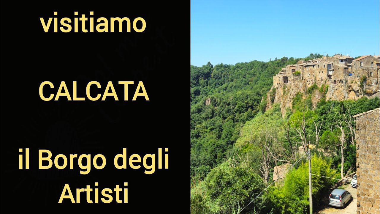 Visitiamo Calcata, borgo degli artisti. Dal fascino antico e lontano dalla frenesia delle città.