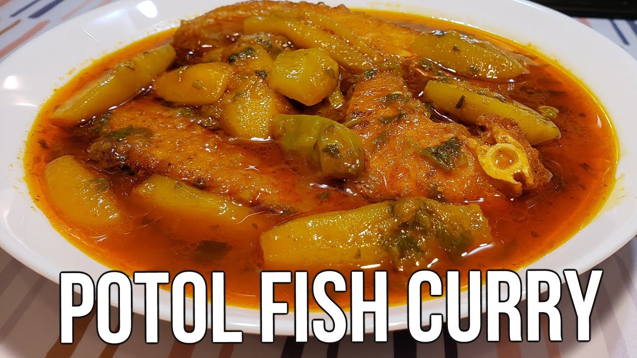 Potol Diye Macher Jhol || Fish Curry || পটল দিয়ে মৃগাল মাছ