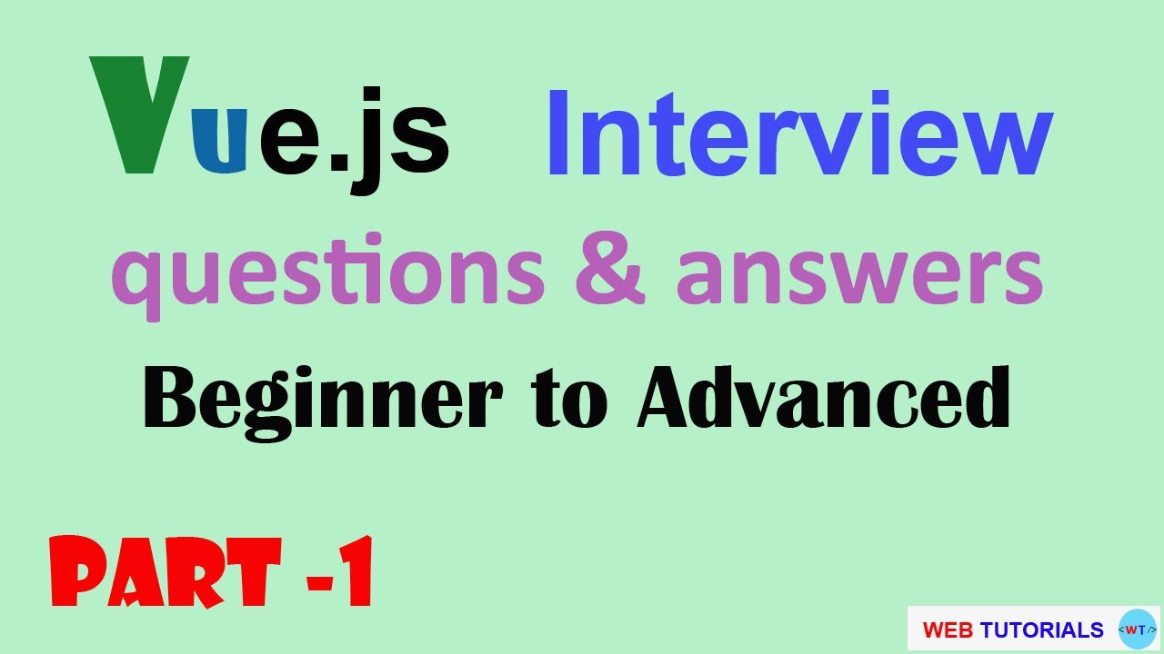 Vue JS interview questions and answers , beginners to advanced - part-1