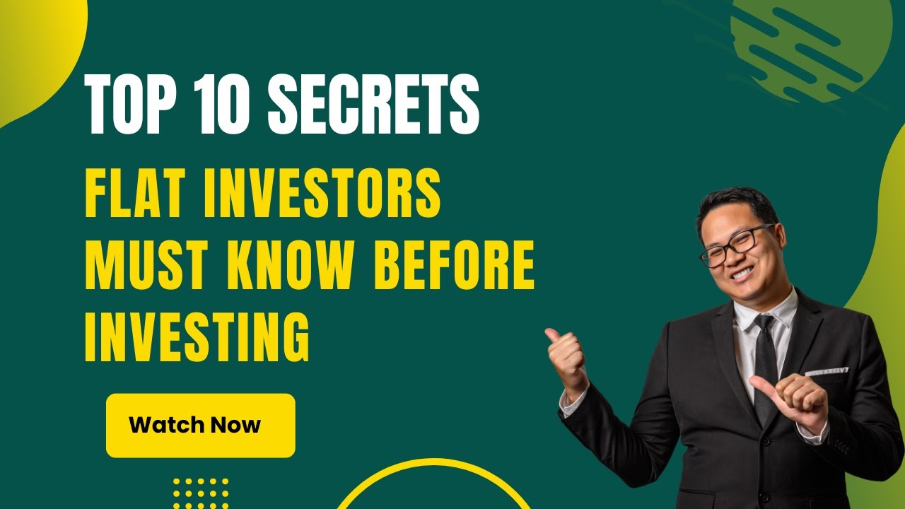 Top 10 Secrets - Flat Investors must know before Investing | Series #2