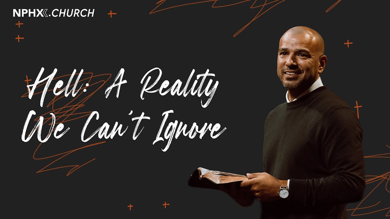 “Hell: A Reality We Can’t Ignore”