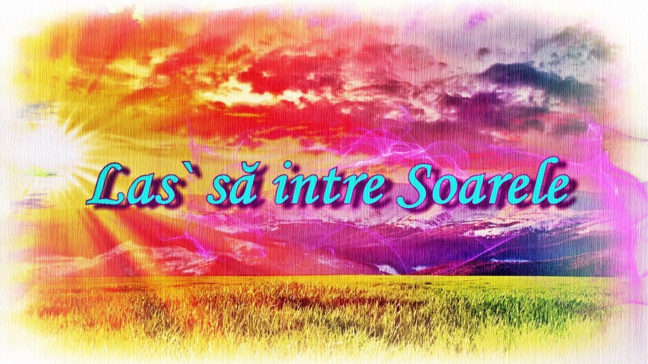 Las` să intre Soarele