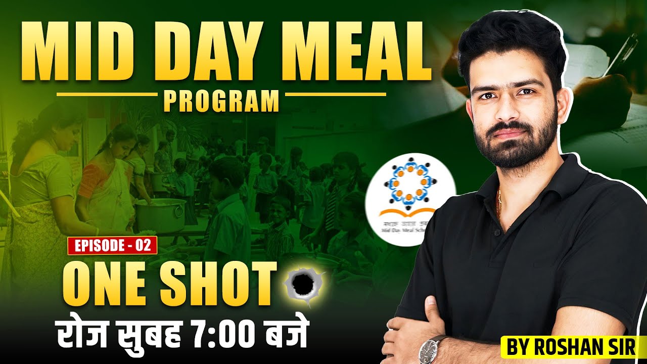 Mid Day Meal Programme | ONE SHOT EPISODE -2 | NURSING CLASSES BY ROSHAN SIR