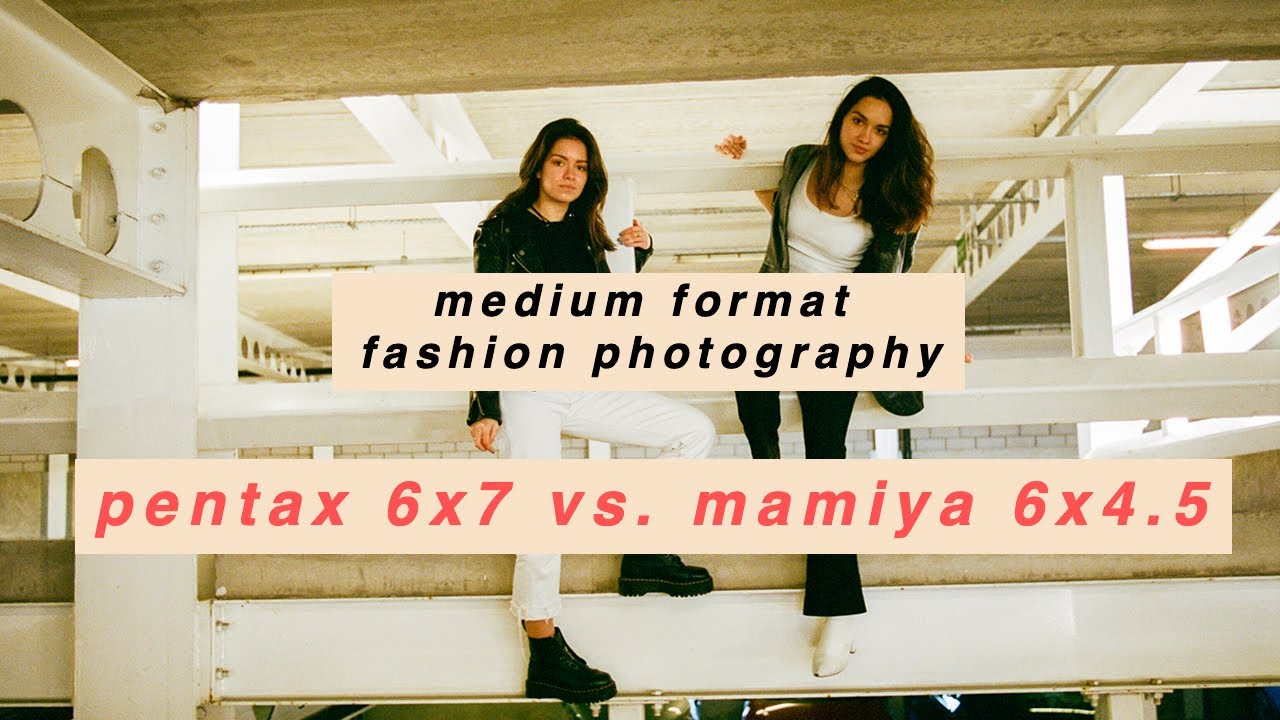 PENTAX 6X7 VS MAMIYA 6X4.5 MEDIUM FORMAT FASHION PHOTOGRAPHY