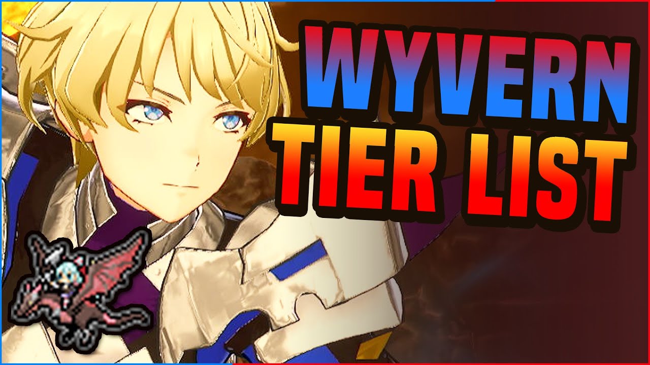 WYVERN KNIGHT Tier List. Maddening
