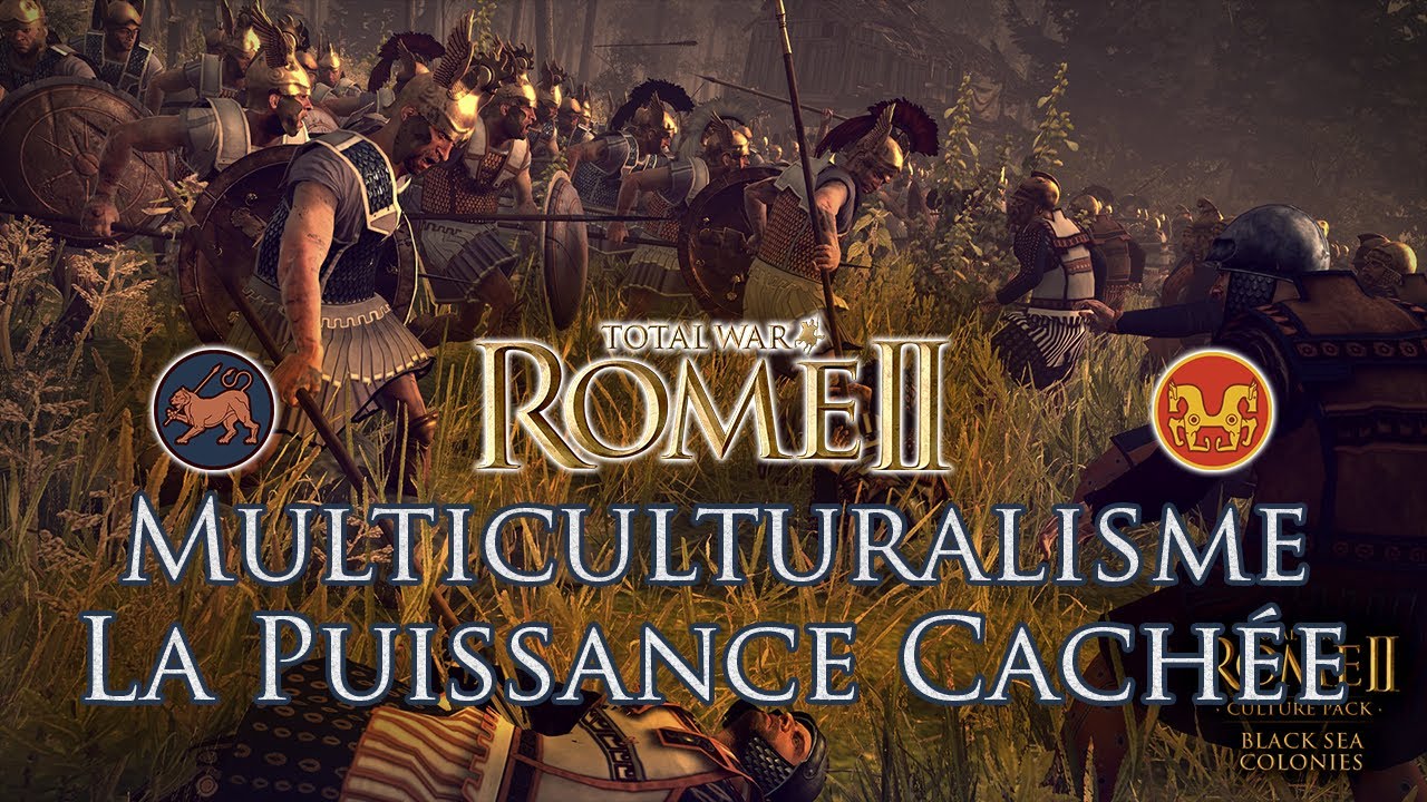 La Puissance Cachée des factions Multiculturelles - Total War