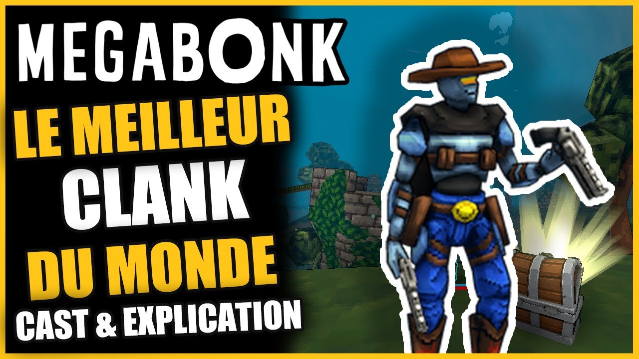 LE TOP 1 MONDIAL SUR CLANK, COMMENTÉ ET EXPLIQUÉ  sur MEGABONK FR (commentaries)
