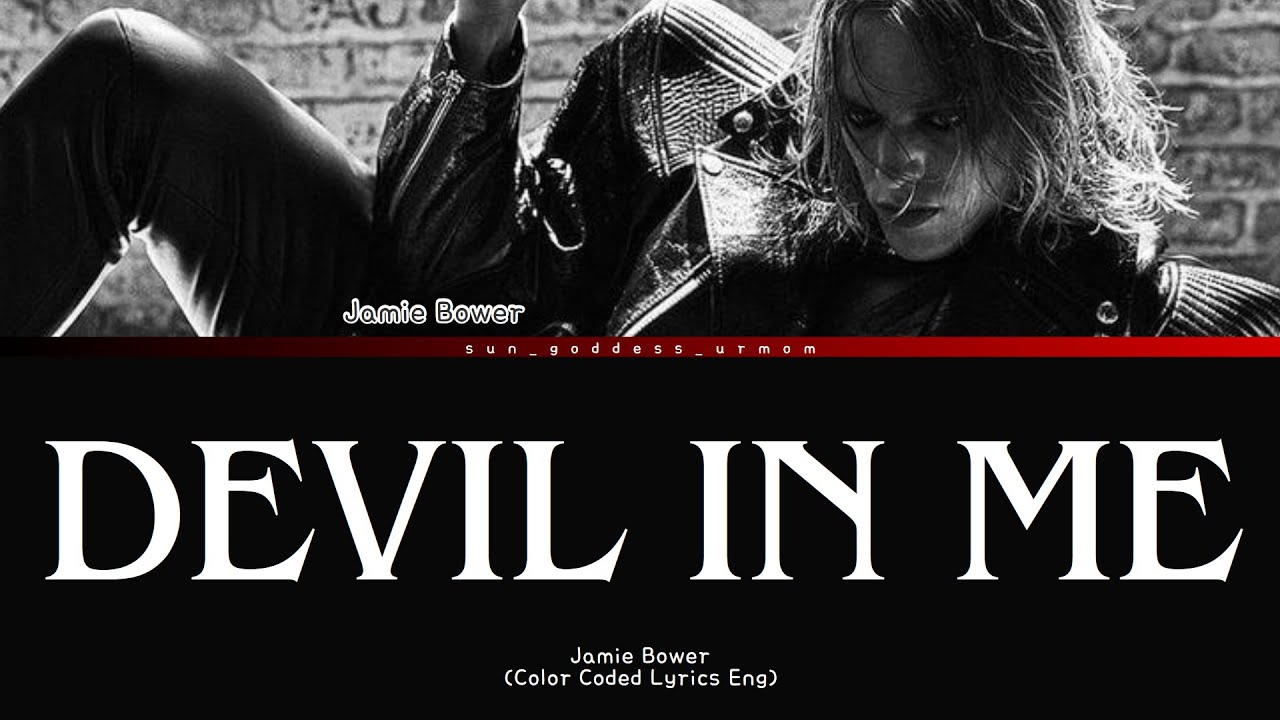 Jamie Bower - Devil In Me (Lyrics Video)