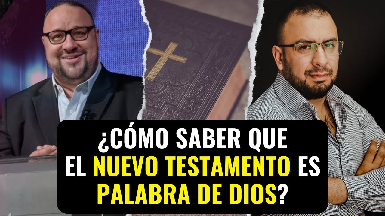 ¿Cómo sabemos que el Nuevo Testamento es Palabra de Dios? Pastor Mauricio Scott y Santiago Alarcón