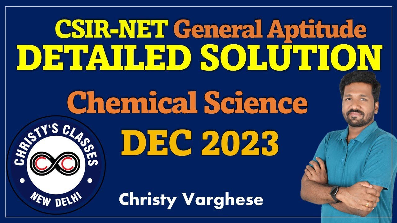 CSIR-NET DEC 2023 Part A | Full Solutions | Chemical Sciences | General Aptitude | Christy Varghese