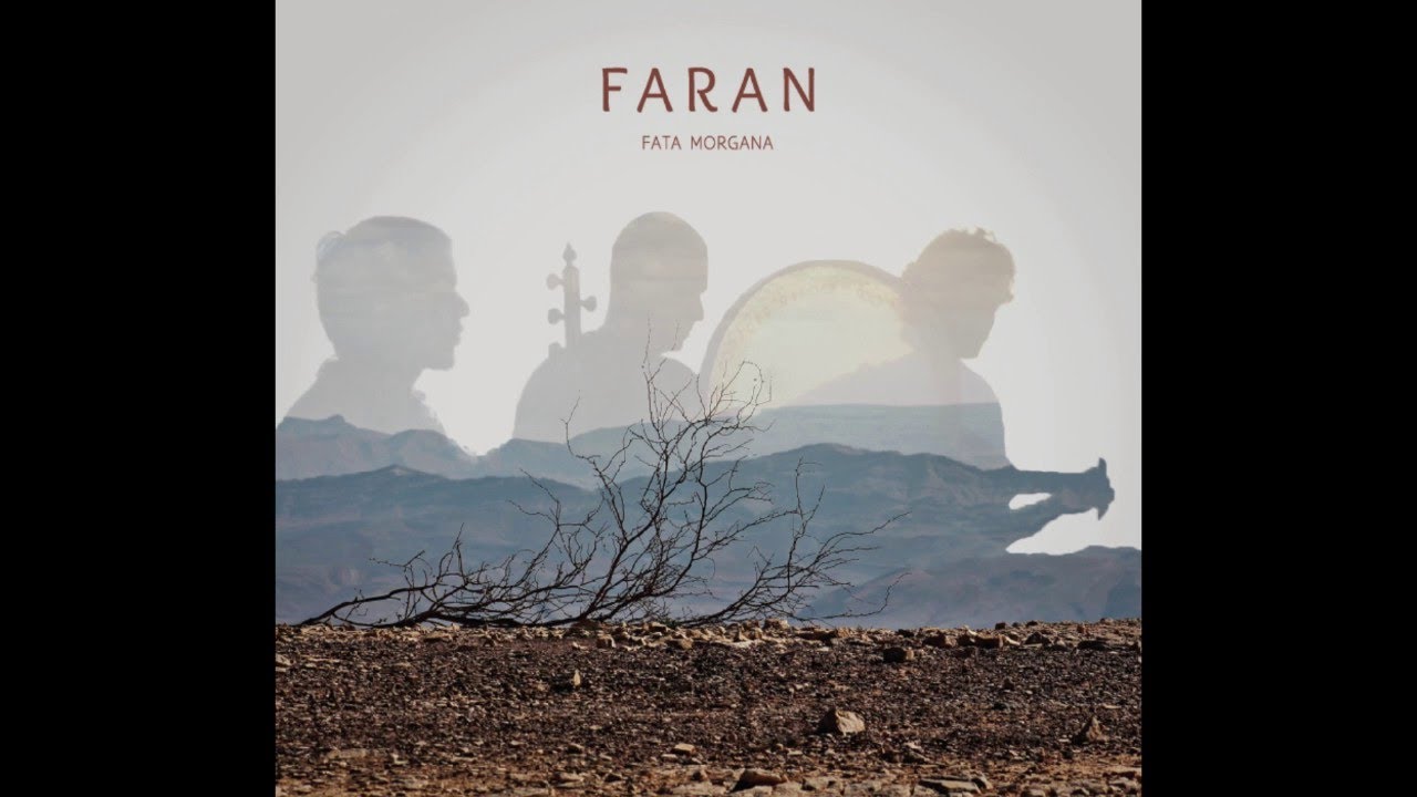 NEW ALBUM - FATA MORGANA - FARAN ENSEMBLE