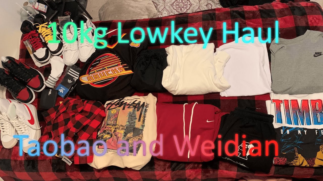 10kg Lowkey Taobao and Weidian Haul