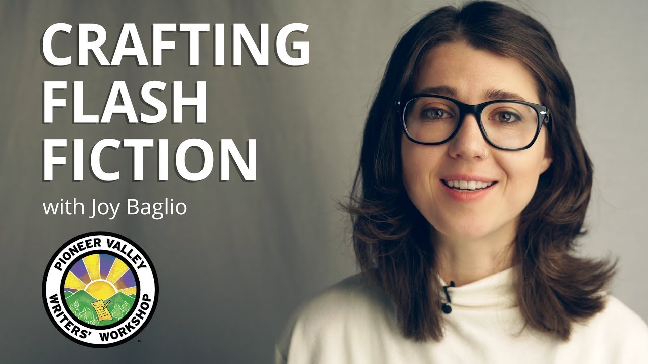 Crafting Flash Fiction with Joy Baglio