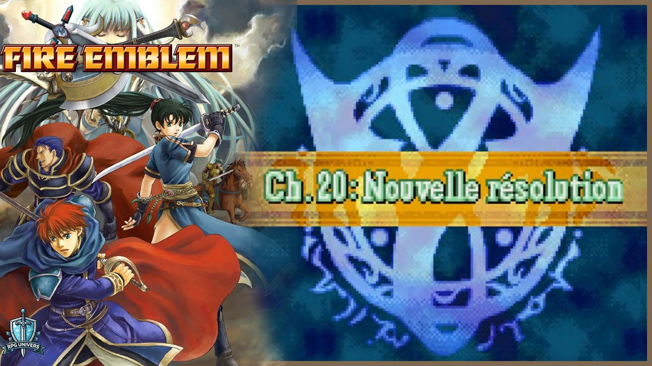 FIRE EMBLEM 7 : Chapitre 20 - Nouvelle résolution | RPG Univers