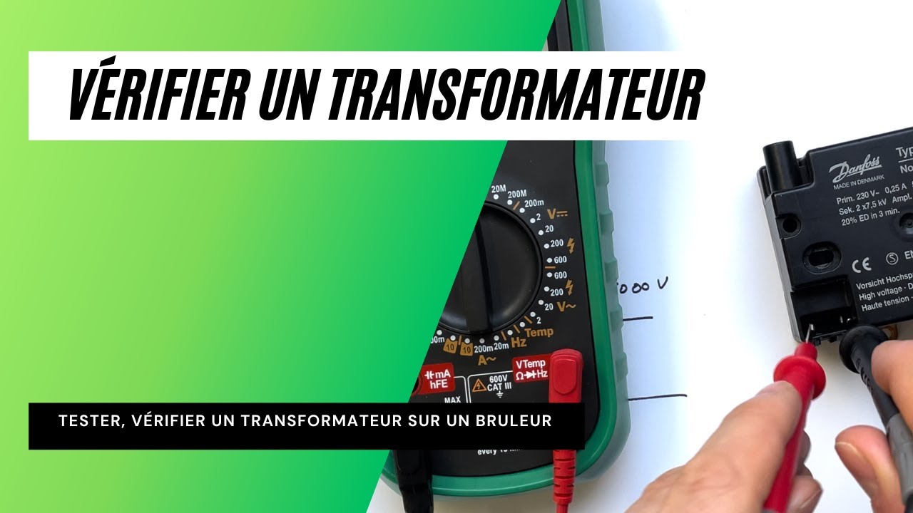 Tester, Vérifier un transformateur sur un brûleur