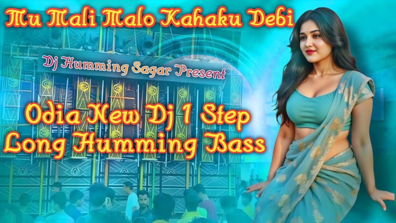 Mu Mali Malo Kahaku Debi Dj Humming 1 Step Long Bass Dj Humming Sagar Present 