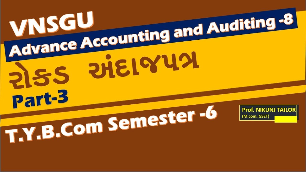 Cash Budget (રોકડ અંદાજપત્ર)-part3 || T.Y.b.com (sem-6) || VNSGU