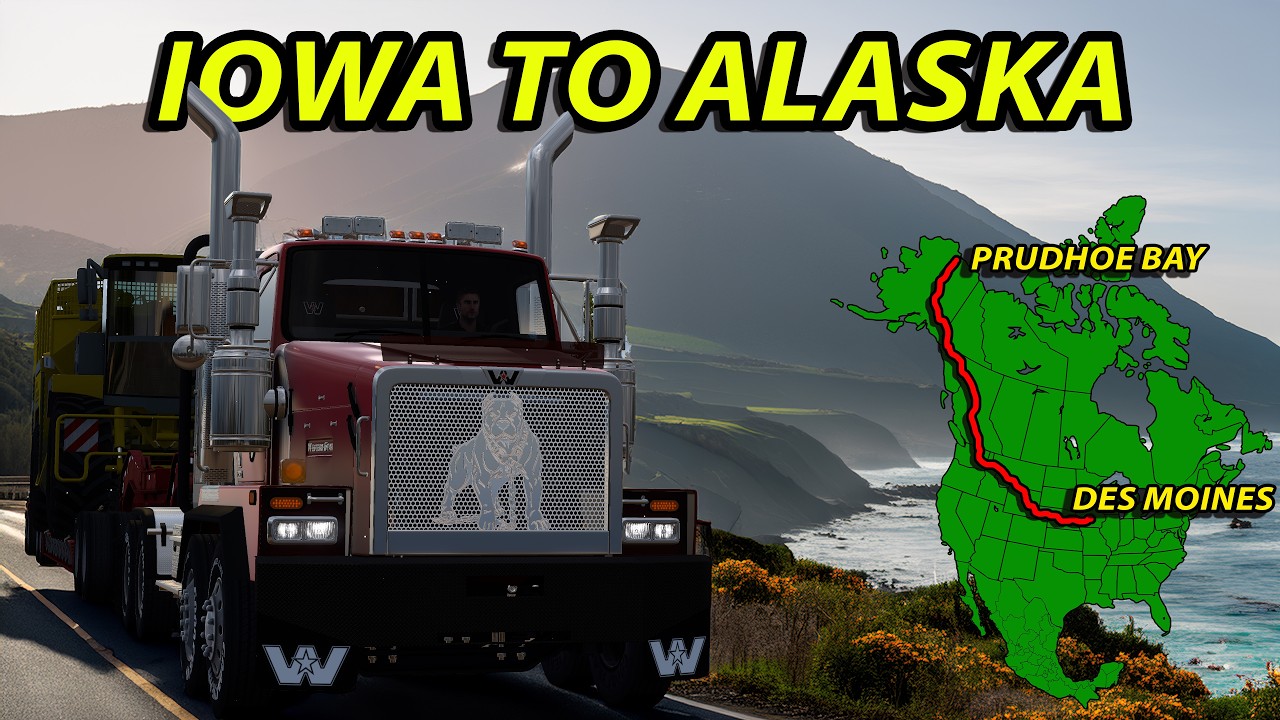 Des Moines, IA to Prudhoe Bay, AK | American Truck Simulator
