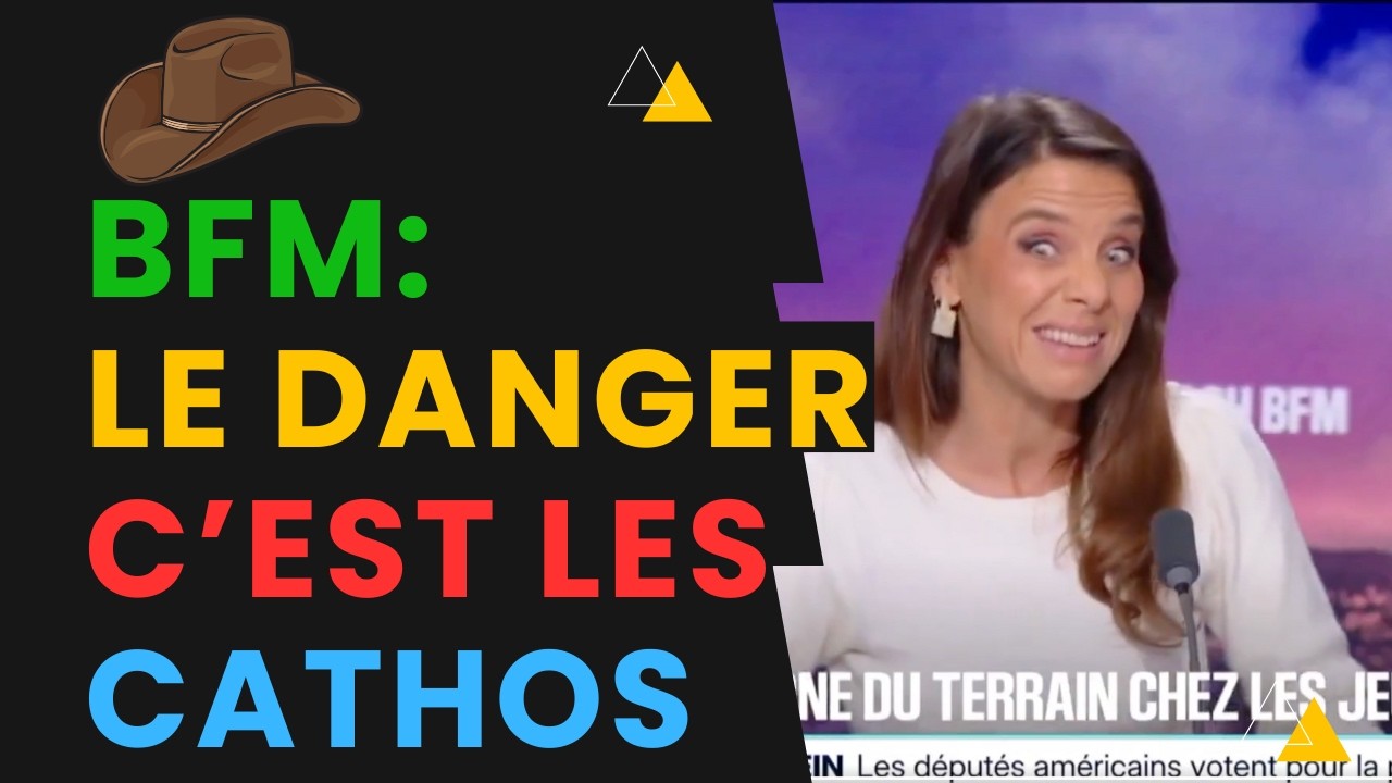 Maintenant, BFM &ldquo;Terroris&eacute;e&rdquo; Par les Catholiques