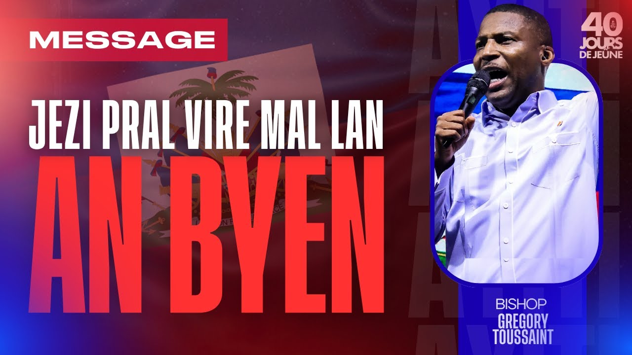 Jezi Pral Vire Mal Lan An Byen 🇭🇹 | Mesaj & Priyè |Gregory Toussaint |40 Jours de Jeûne| Shekinah.fm