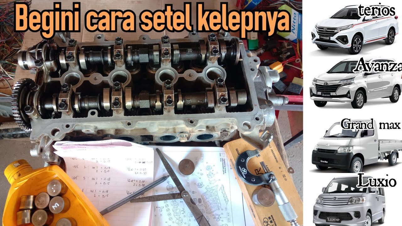 Cara setel kelep mobil Avanza xenia grand max terios dan sejenisnya