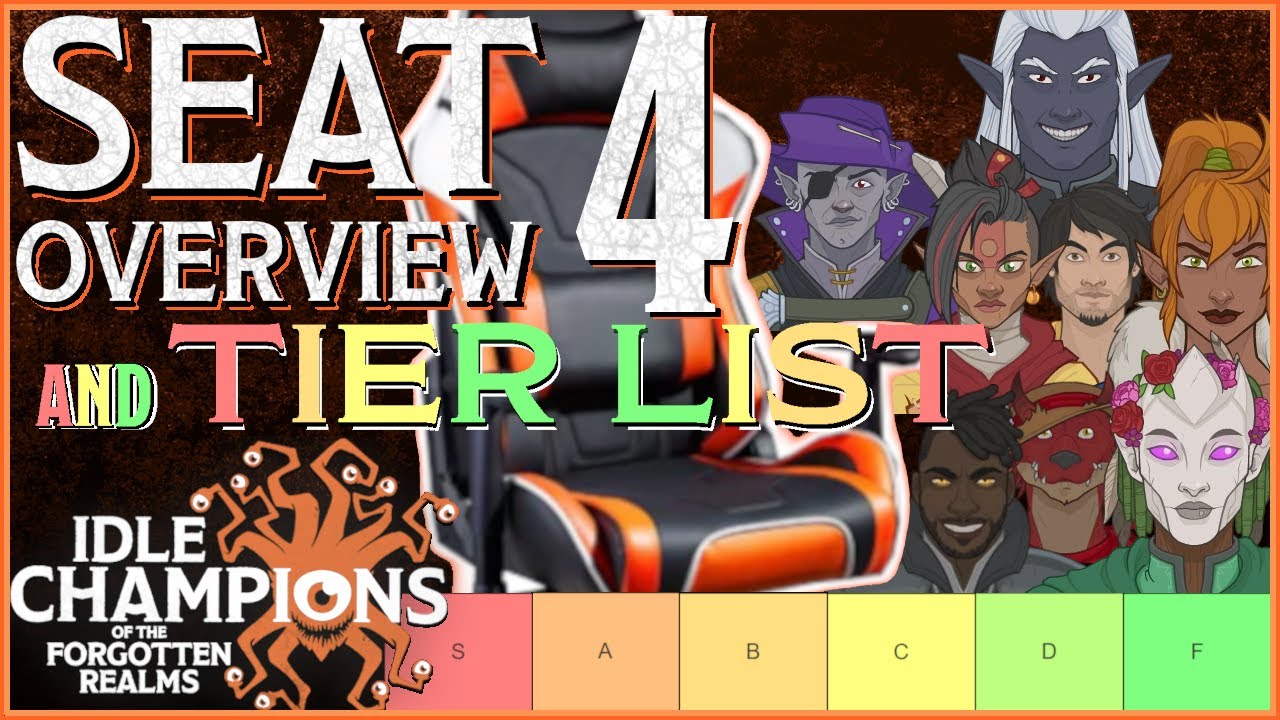 Idle Champions - Seat 4 Tier List & Overview