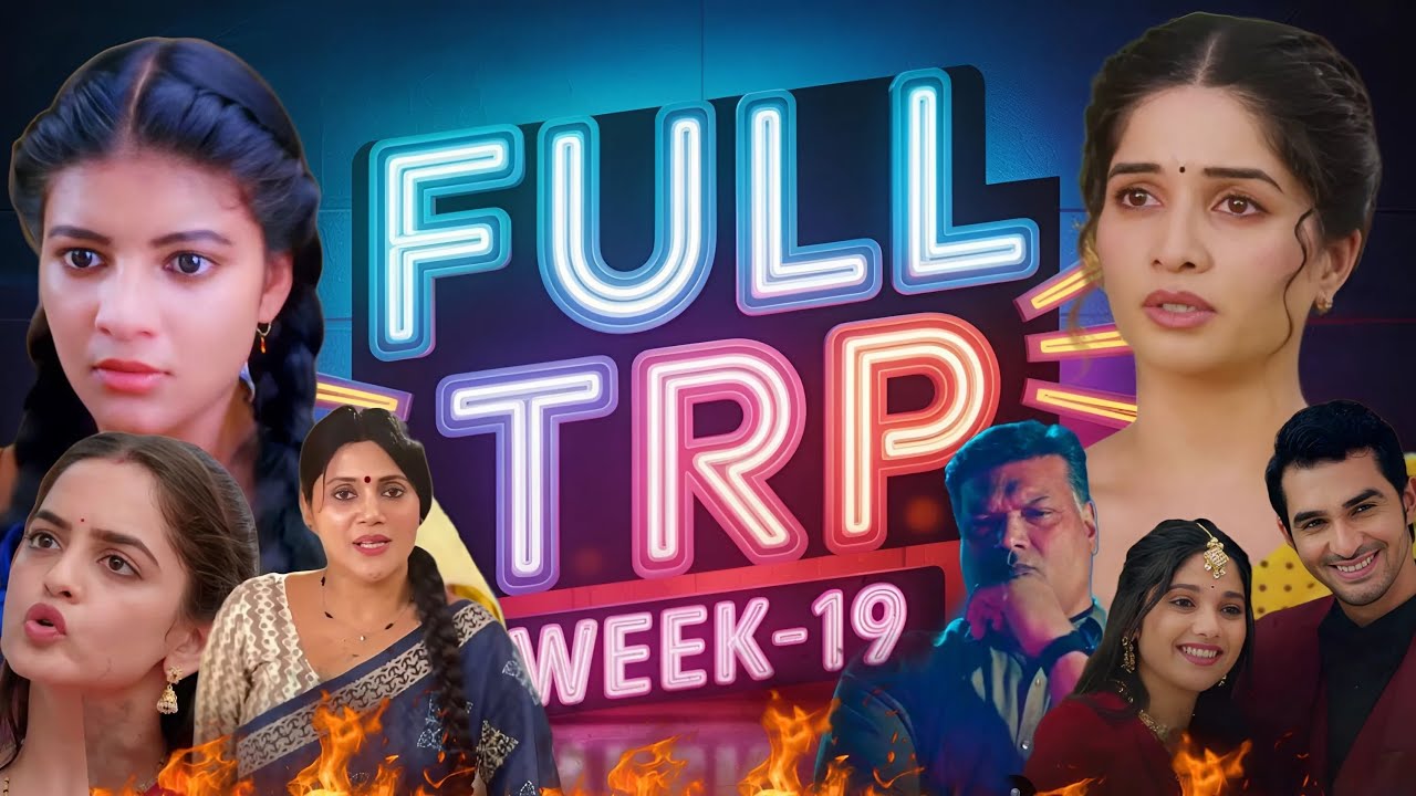 FULL TRP of Week 19 : Saru, Anupama & Udne Ki Asha Comeback, CID | Star Plus Colors Sony SAB ZEE TV