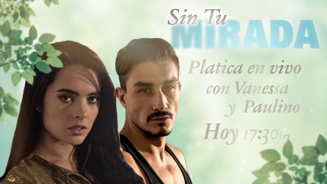 &iexcl;Revive la transmisi&oacute;n en vivo con Paulessa! |&nbsp;Sin tu Mirada |&nbsp;Televisa